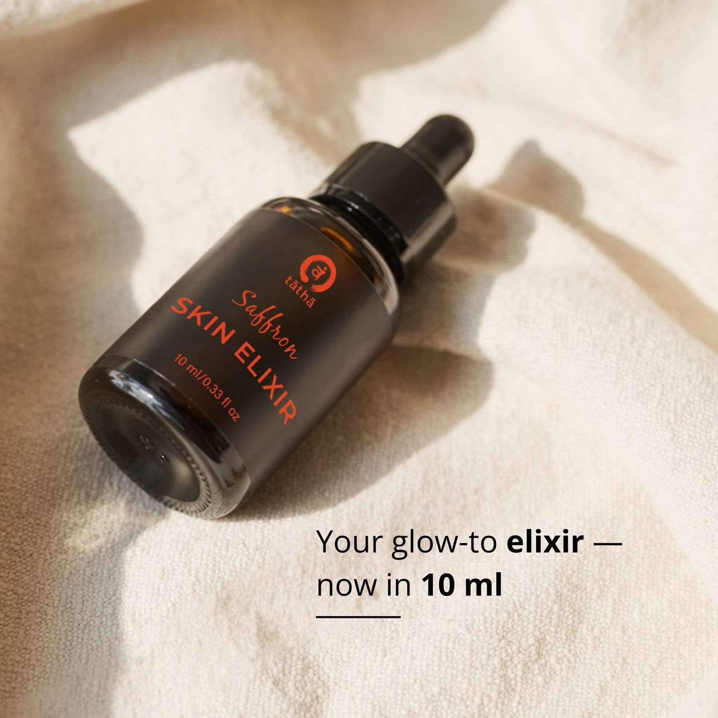 Tatha Saffron Skin Elixir in 10ml bottle with dropper – your glow-to elixir now available in a 10ml size.