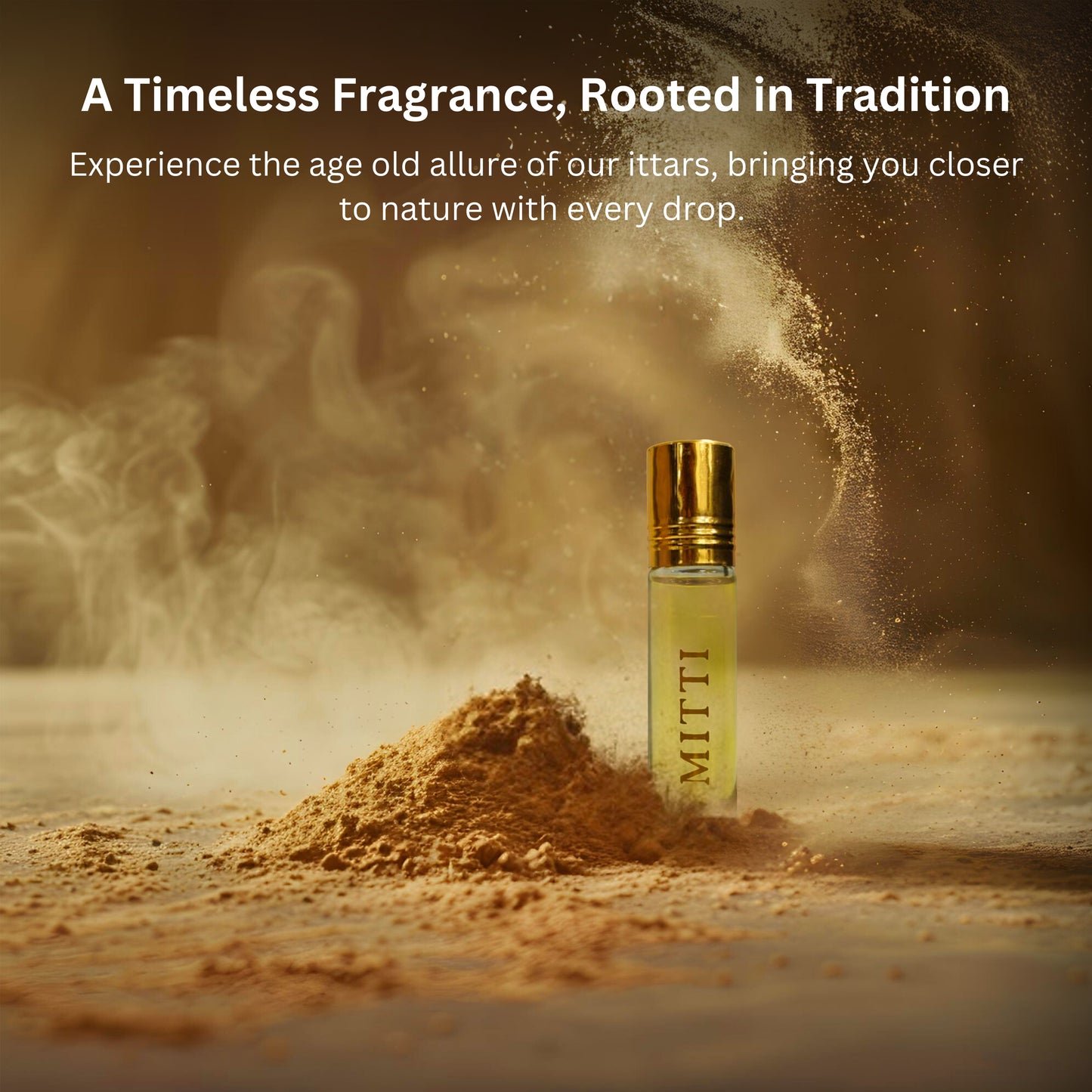 Tatha Mitti Attar in a 10ml glass bottle with golden cap — a timeless fragrance rooted in tradition, evoking the age-old allure of ittars and bringing you closer to nature with every drop.