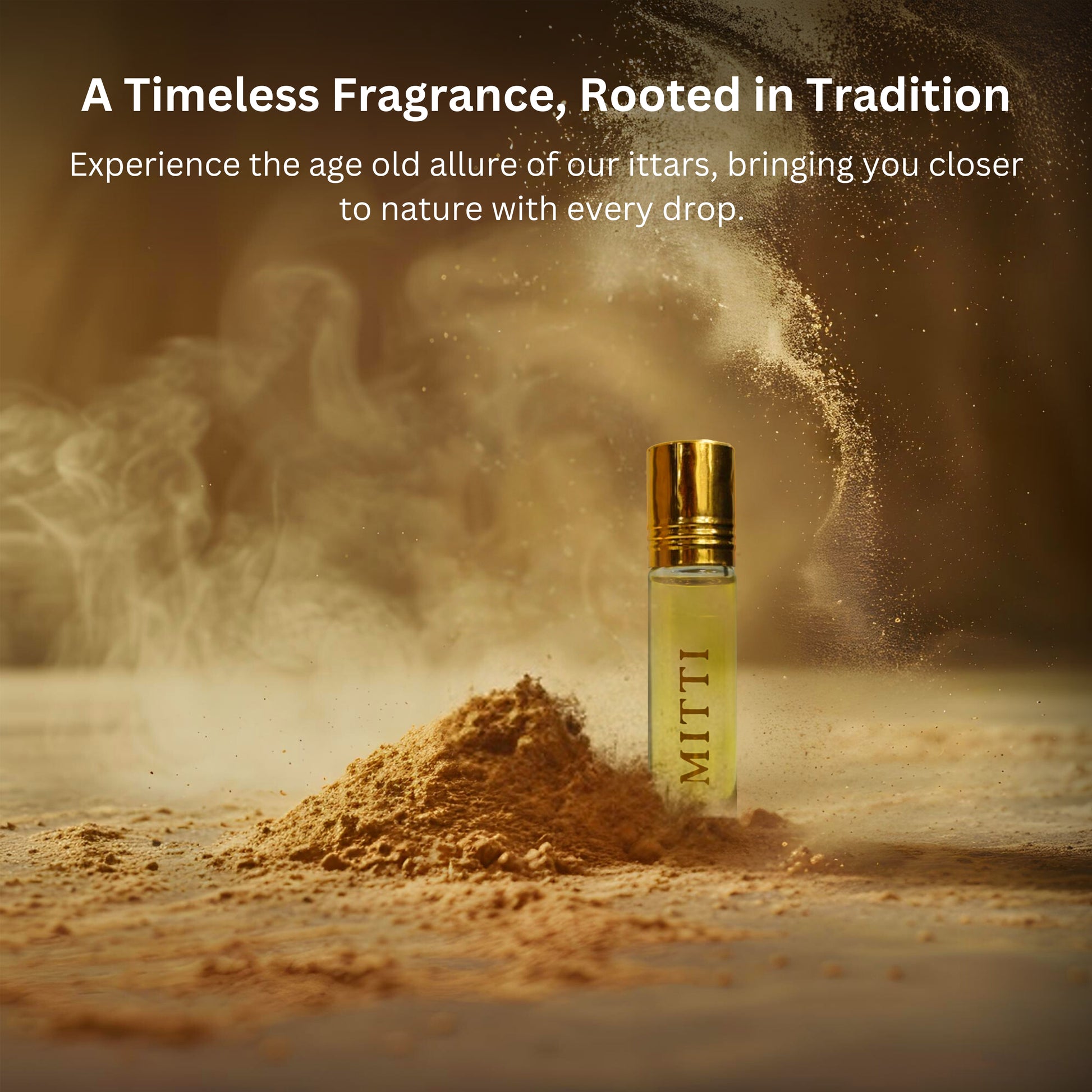 Tatha Mitti Attar in a 10ml glass bottle with golden cap — a timeless fragrance rooted in tradition, evoking the age-old allure of ittars and bringing you closer to nature with every drop.