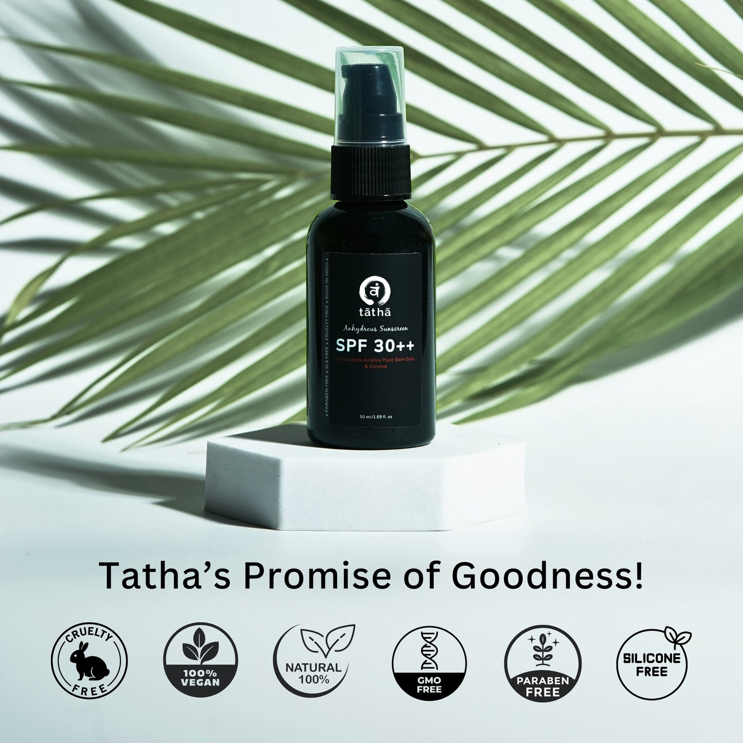Tatha sunscreen SPF 30++ highlighting Tatha’s promise of goodness — cruelty-free, 100% natural, 100% vegan, GMO-free, paraben-free, and silicone-free.
