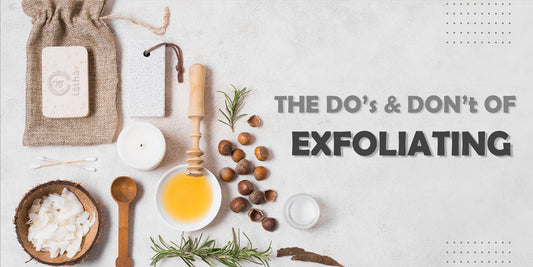 The Do's and Don'ts of Exfoliating